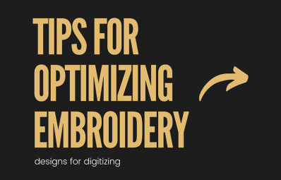 Tips for optimizing embroidery designs for digitizing